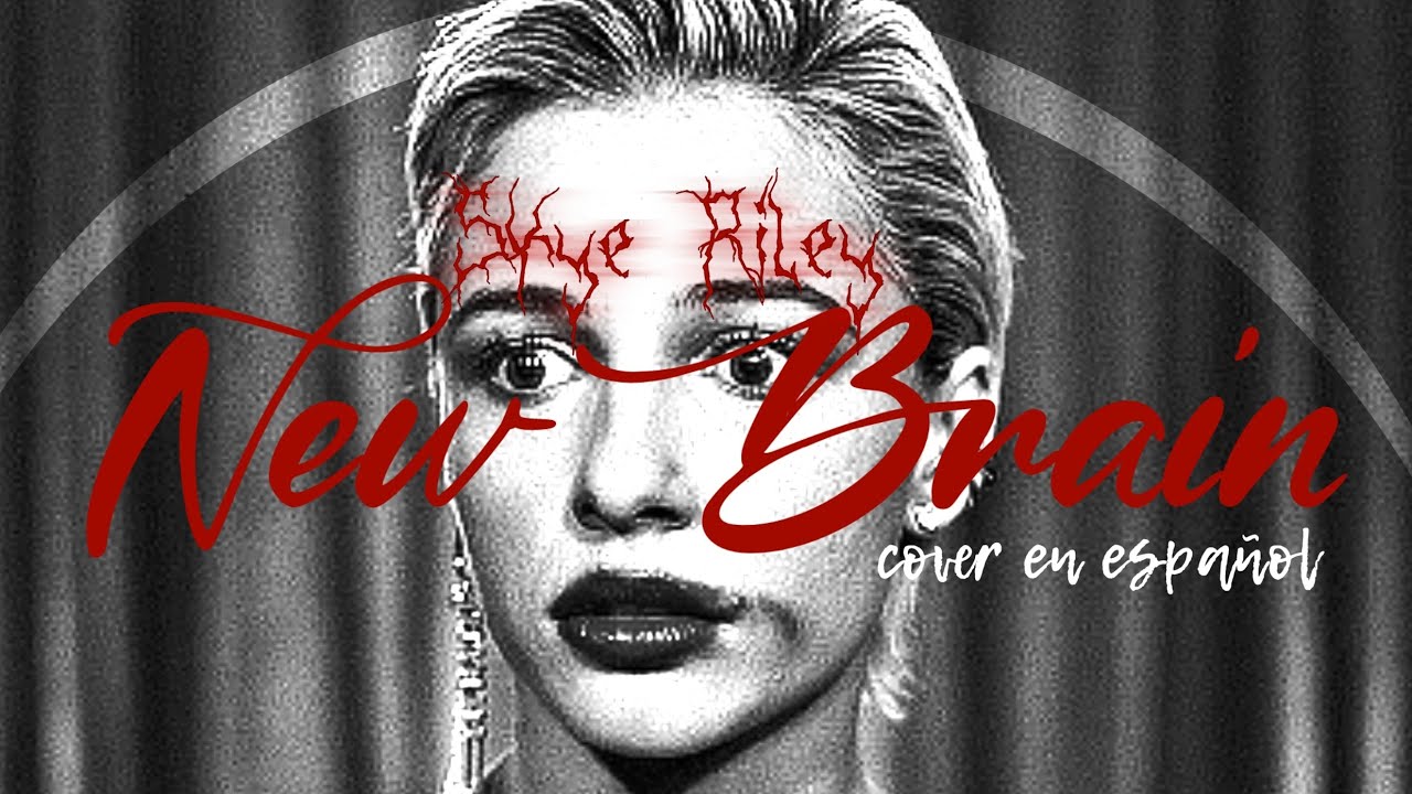 🩸New Brain🦷 - Skye Riley [Cover en Español] | ElYired