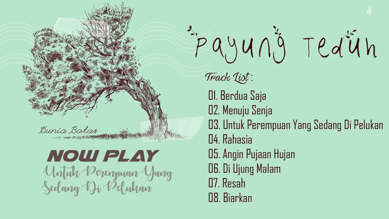 Payung Teduh &ndash;  Full Album Dunia Batas