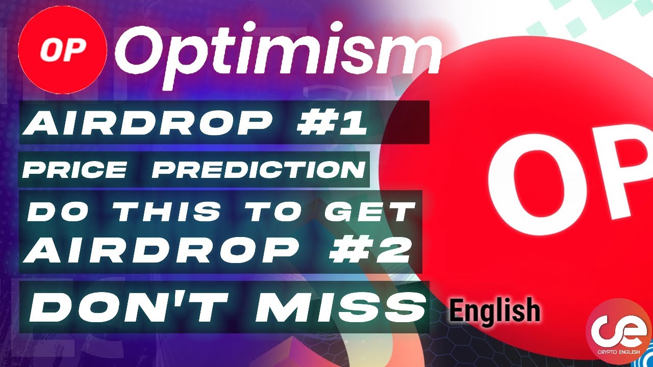 Optimism $OP Airdrop #1 🎁 & Price Prediction. How to Get Airdrop #2 - English