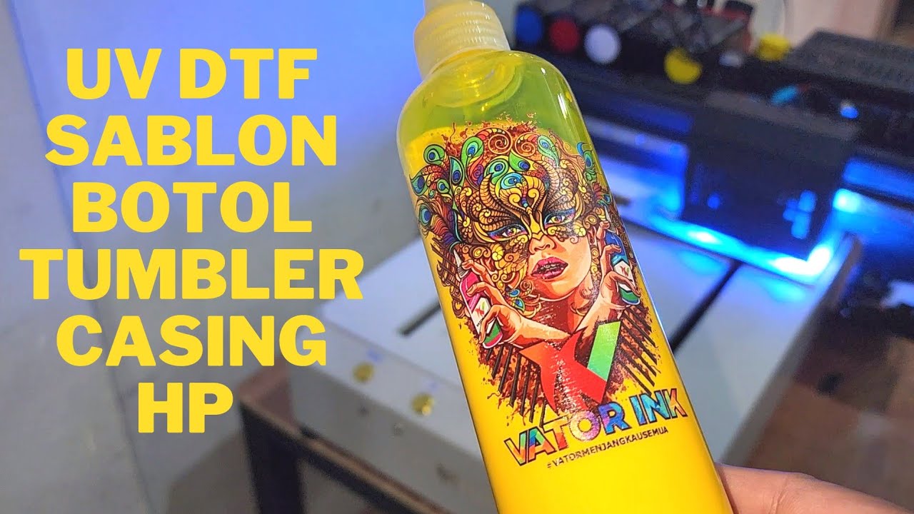 UV DTF UNTUK SABLON INSTAN TUMBLER BOTOL PLASTIK KACA DLL