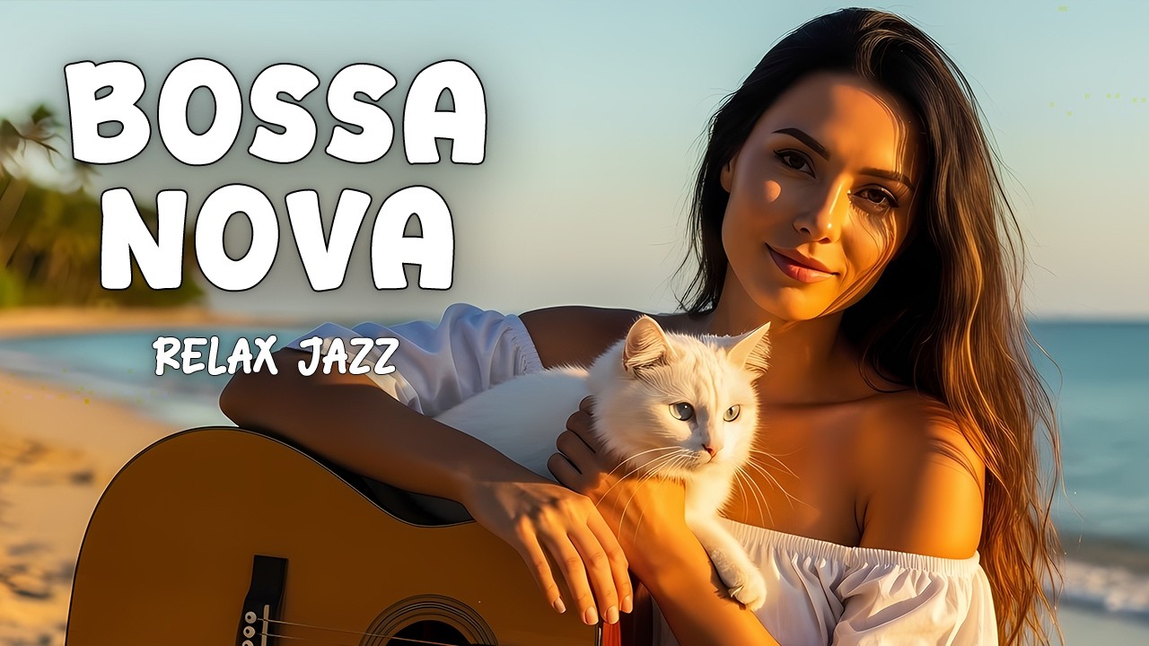 Soft Bossa Nova – Warm Acoustic Guitar and Female Vocals for Calm Study & Relaxation