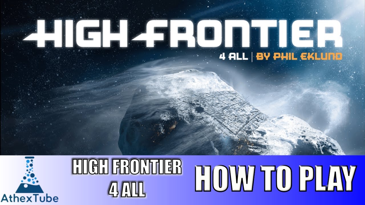 High Frontier 4 All - Core + Module 0 - How to Play