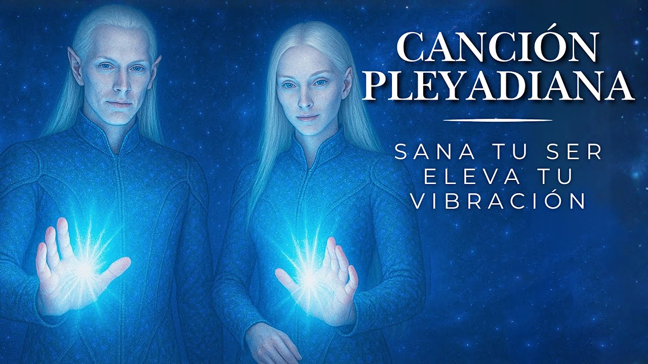 ПЛЕЯДИАНСКИЙ МАНТРА для ИСЦЕЛЕНИЯ ТВОЕГО СУЩЕСТВА и ПОВЫШЕНИЯ ВИБРАЦИИ 🌌 Мощная Световая Частота! ✨