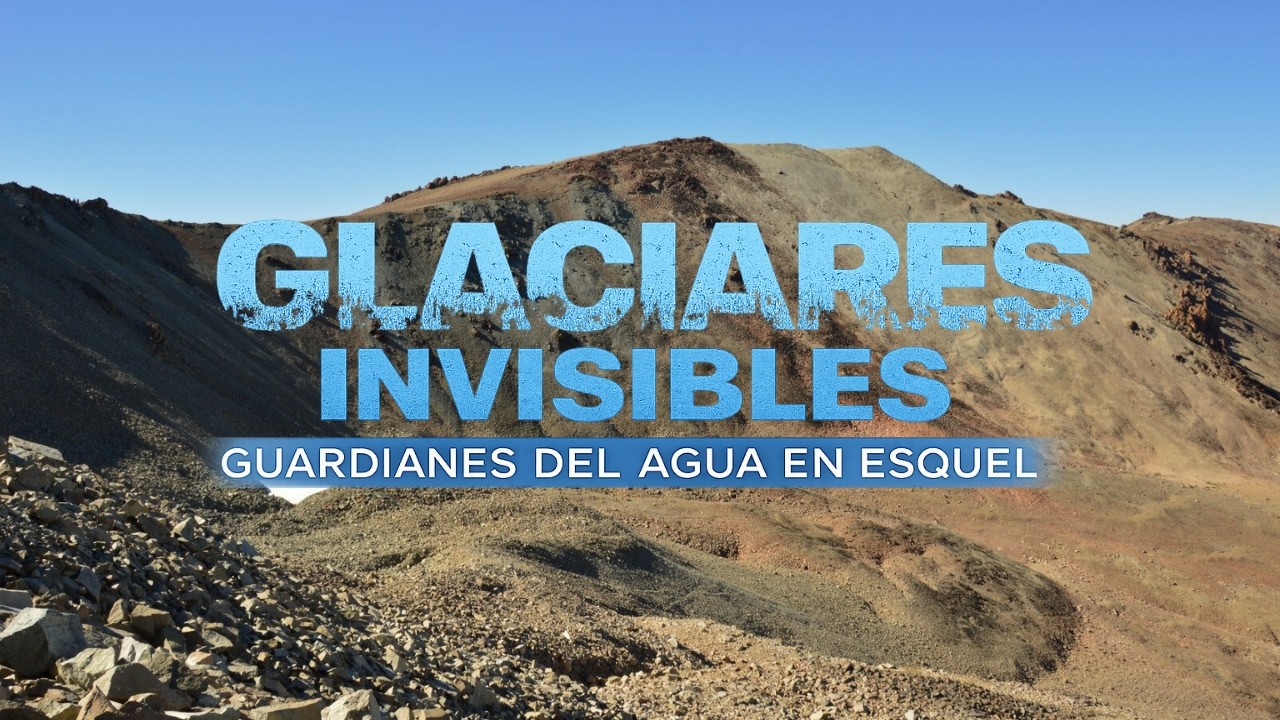 Los glaciares invisibles: los guardianes del agua en Esquel