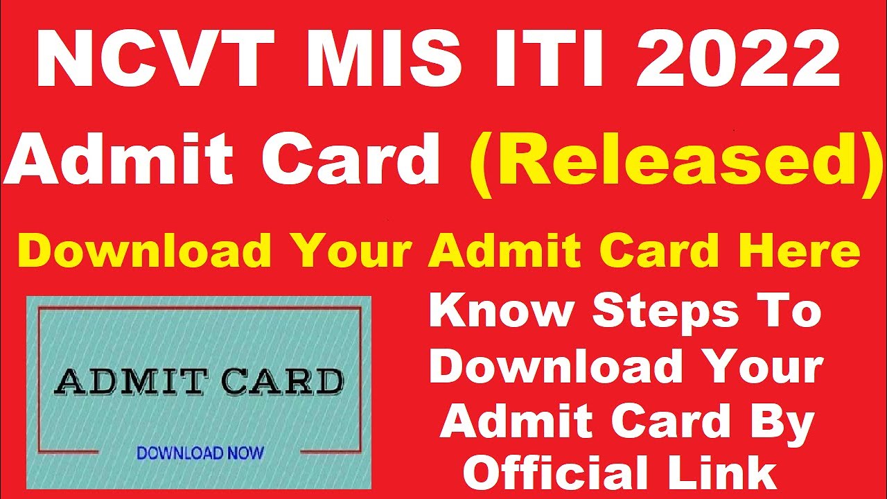 NCVT MIS ITI Admit Card 2022 (Released) - Download NCVT MIS ITI 2022 Hall Ticket Here