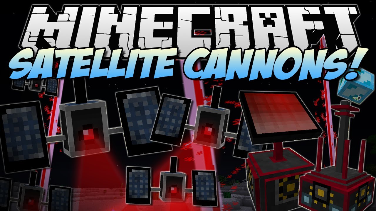 Minecraft | SATELLITE CANNONS (Explode the World from Space!) | Mod Showcase