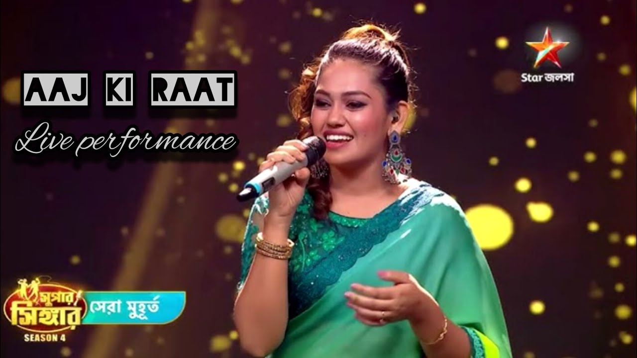 AAJ KI RAAT | Live Performance | Star Jalsha Super singer  POUSHALI B X REVOLUTION