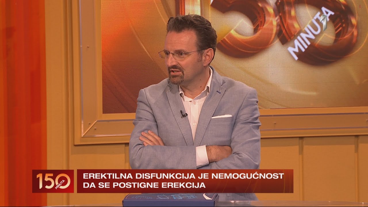 150 MINUTA - Erektilna disfunkcija i problemi sa erekcijom noćna su mora muškaraca modernog sveta