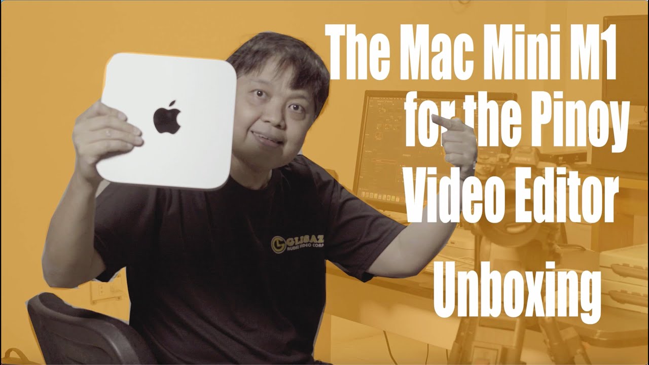 Part 1: Mac Mini M1 for the Pinoy Video Editor - Unboxing