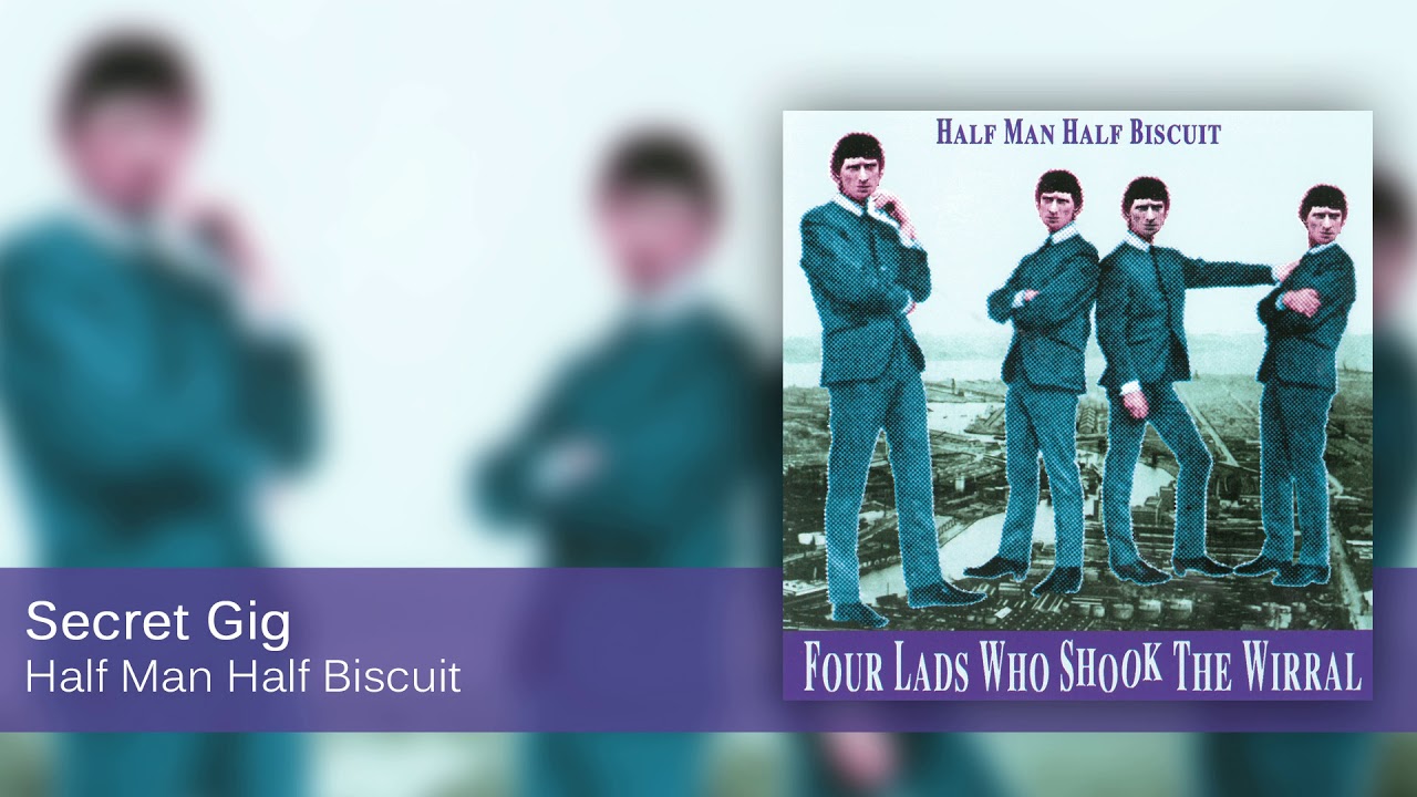 Half Man Half Biscuit - Secret Gig [Official Audio]