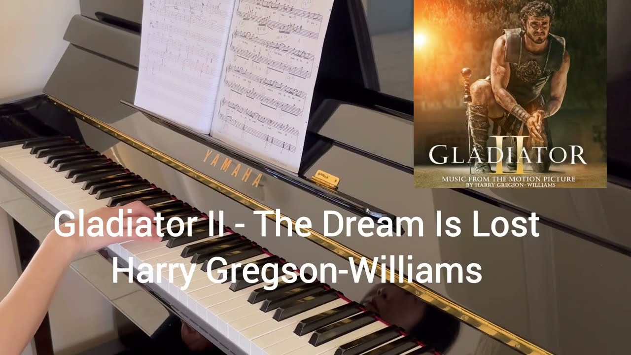 Gladiator II - The Dream Is Lost piano