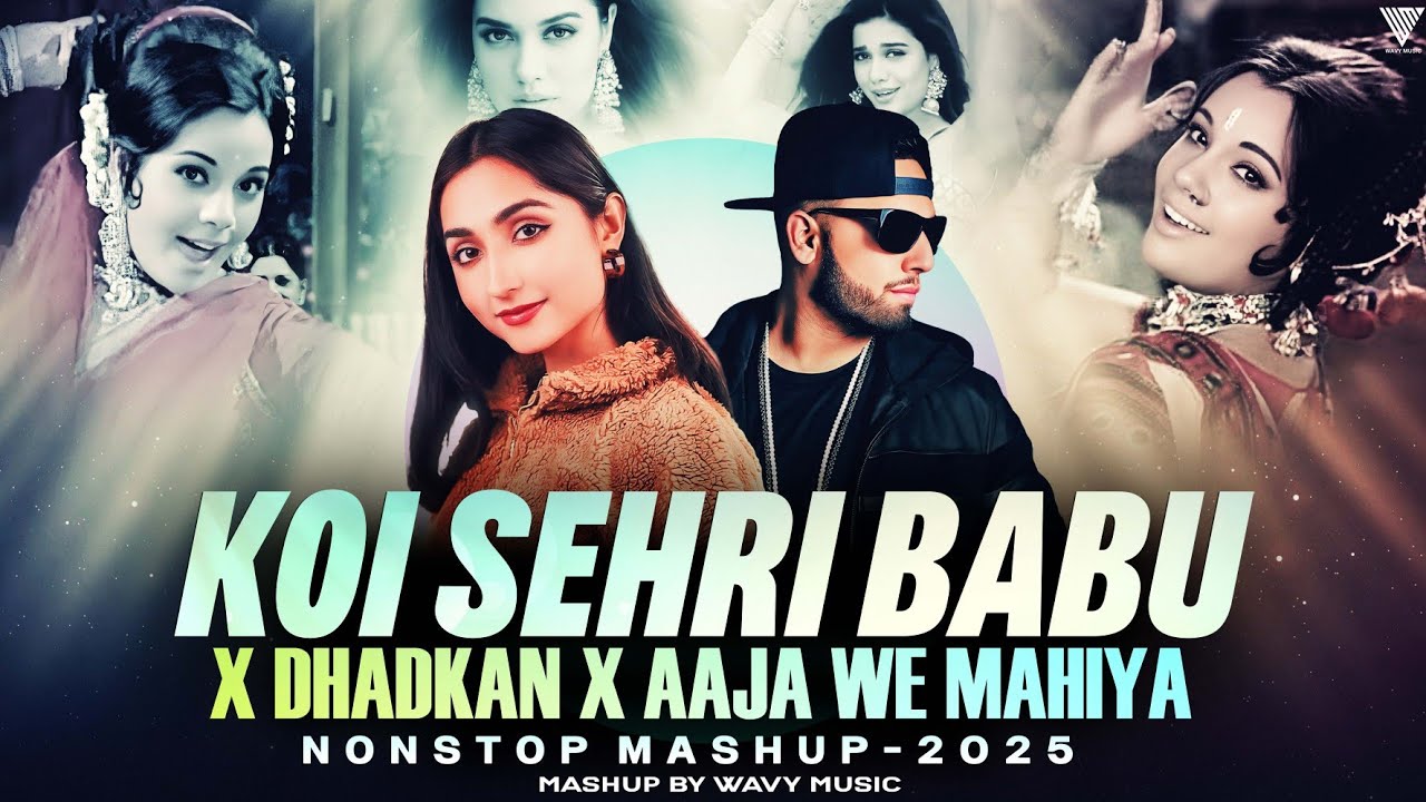 Koi Sehri Babu X Dhadkan X Aja We mahiya Nonstop Love Mashup 2025 | Imran Khan | Unlimited Jukebox