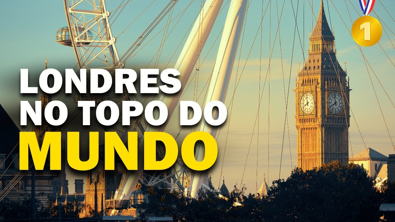 LONDRES É ELEITA A CIDADE MAIS PODEROSA DO MUNDO EM 2026