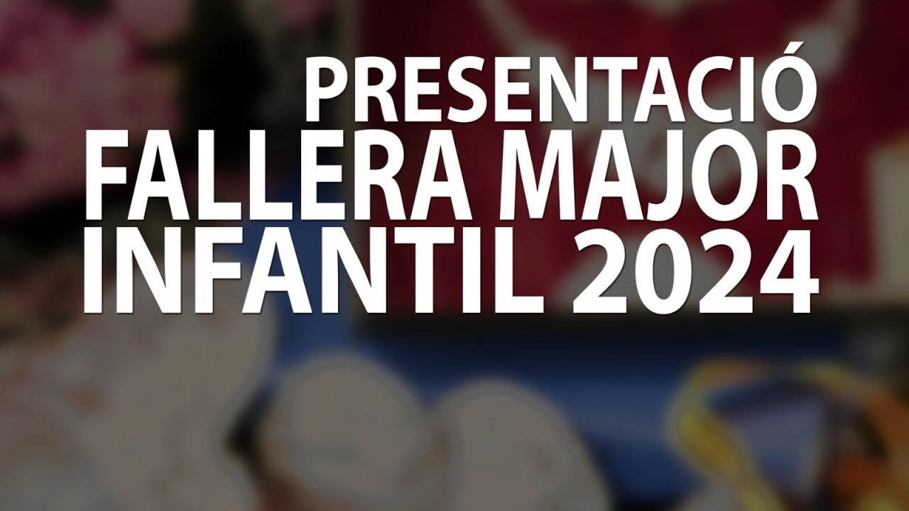 PRESENTACIÓ FALLERA MAJOR INFANTIL GANDIA 2024