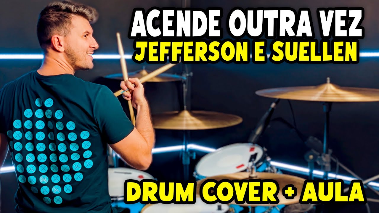 Acende Outra Vez - Jefferson e Suellen (Drum Cover + Aula de Bateria)