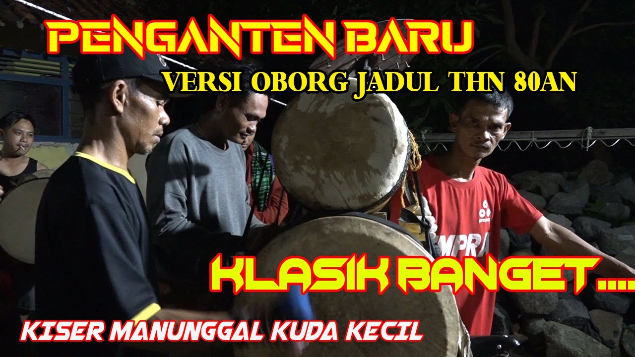 OBROG // MUSIK KHAS PENGGUGAH SAUR // PENGANTEN BARU // VERSI JADUL THN 80AN