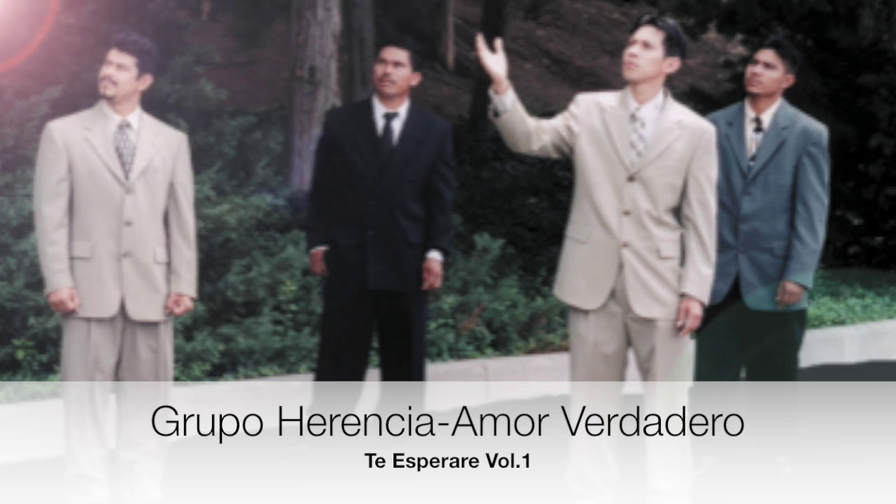 Grupo Herencia- Amor Verdadero