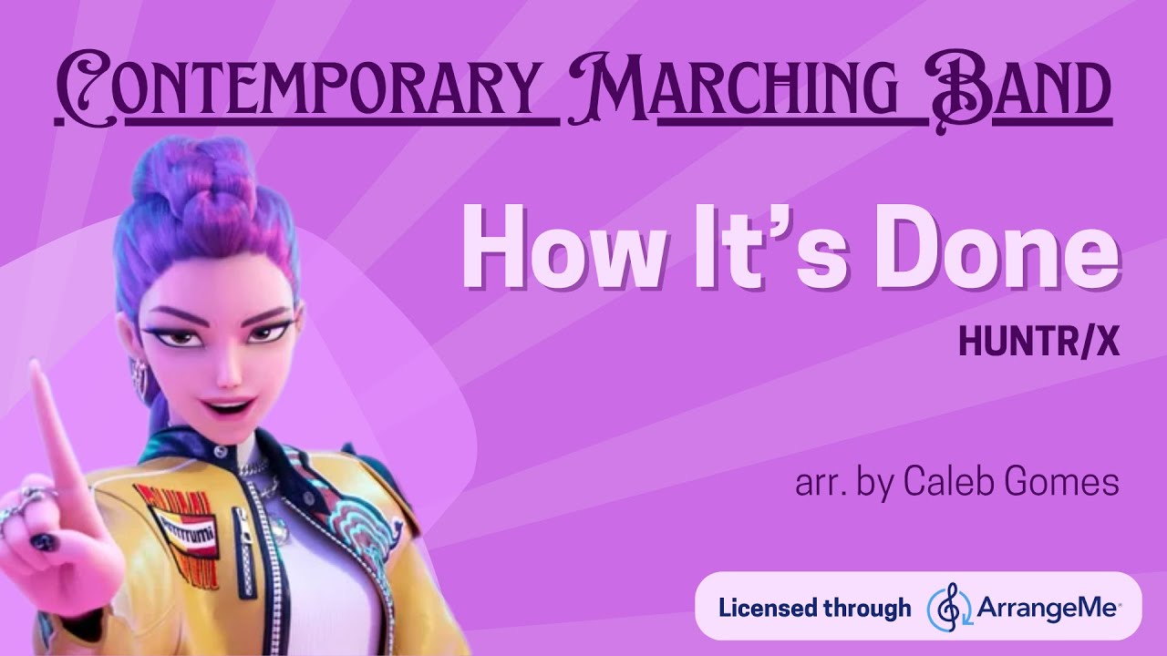 HOW IT'S DONE - HUNTR/X | Contemporary Marching Band