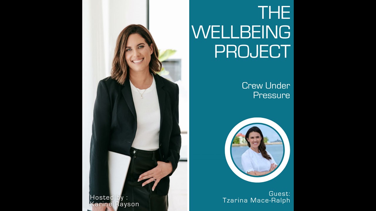 Behind Below Deck: Tzarina Mace-Ralph on Crew Struggles & Change | The Wellbeing Project - PODCAST