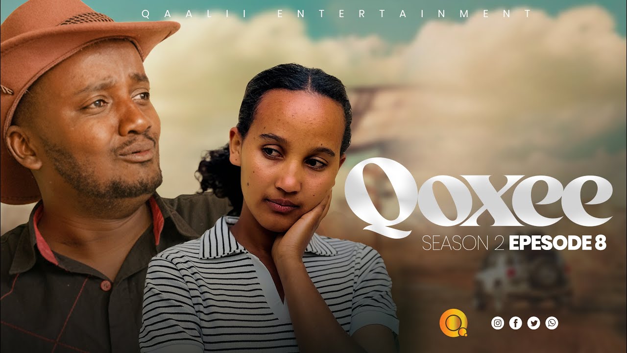 SEASON 2 EPISODE 8 || QOXEE! || QAALII ENTERTAINMENT SEPTEMBER 26 2025