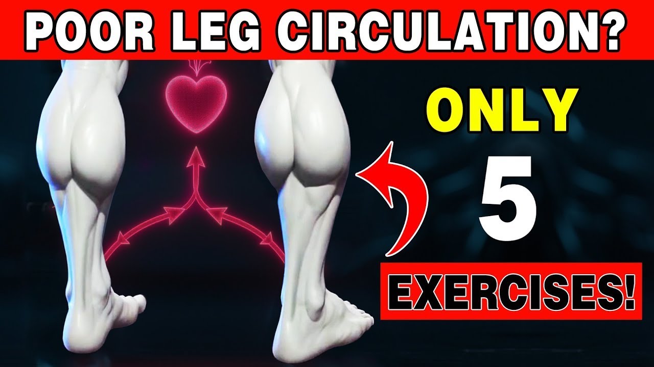 Over 50? Do THESE 5 Exercises for Poor Leg Circulation