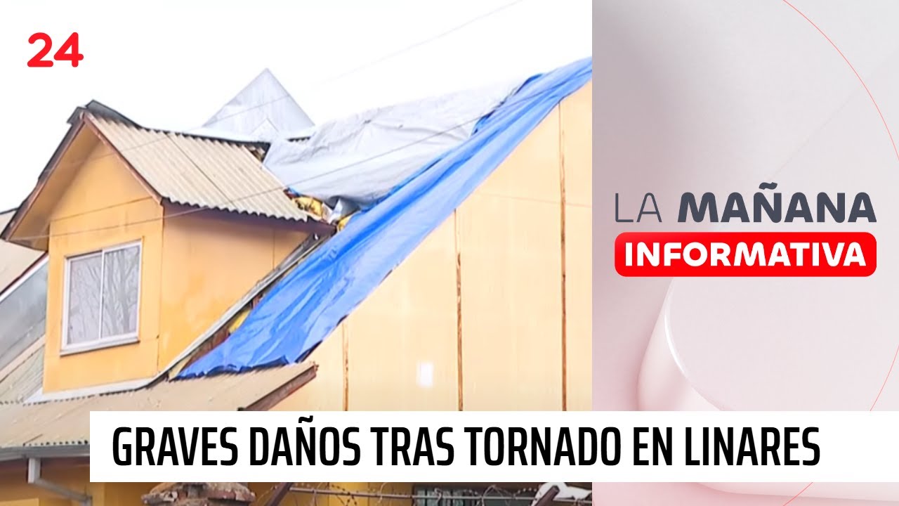 Los graves daños registrados tras el paso de tornado en Linares | 24 Horas TVN Chile