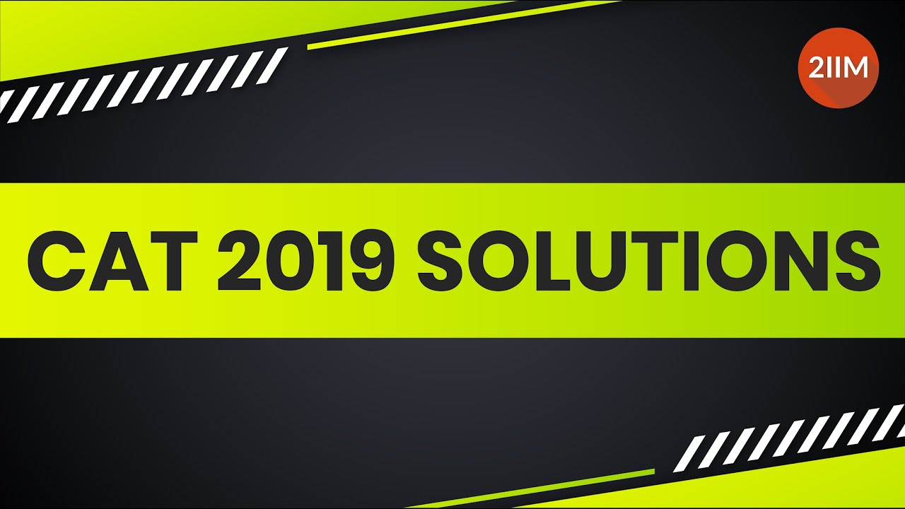 CAT 2019 Slot 2 Solution Quantitative Aptitude | Real Root | Question and Answer