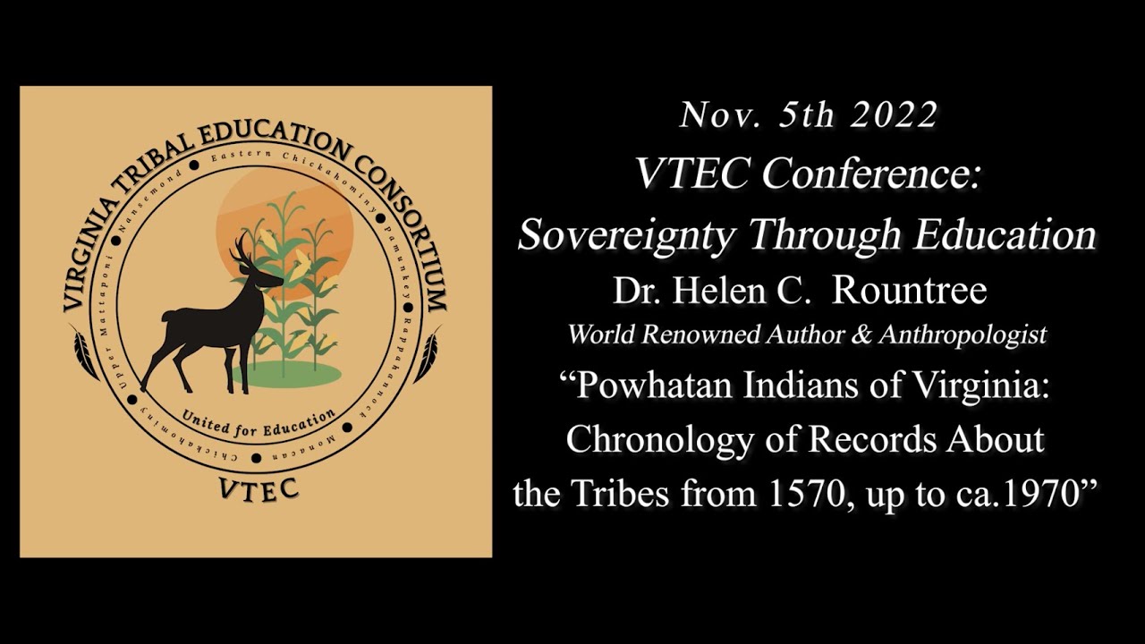 Powhatan Indians of Virginia, Dr. Helen Rountree, VTEC 2022