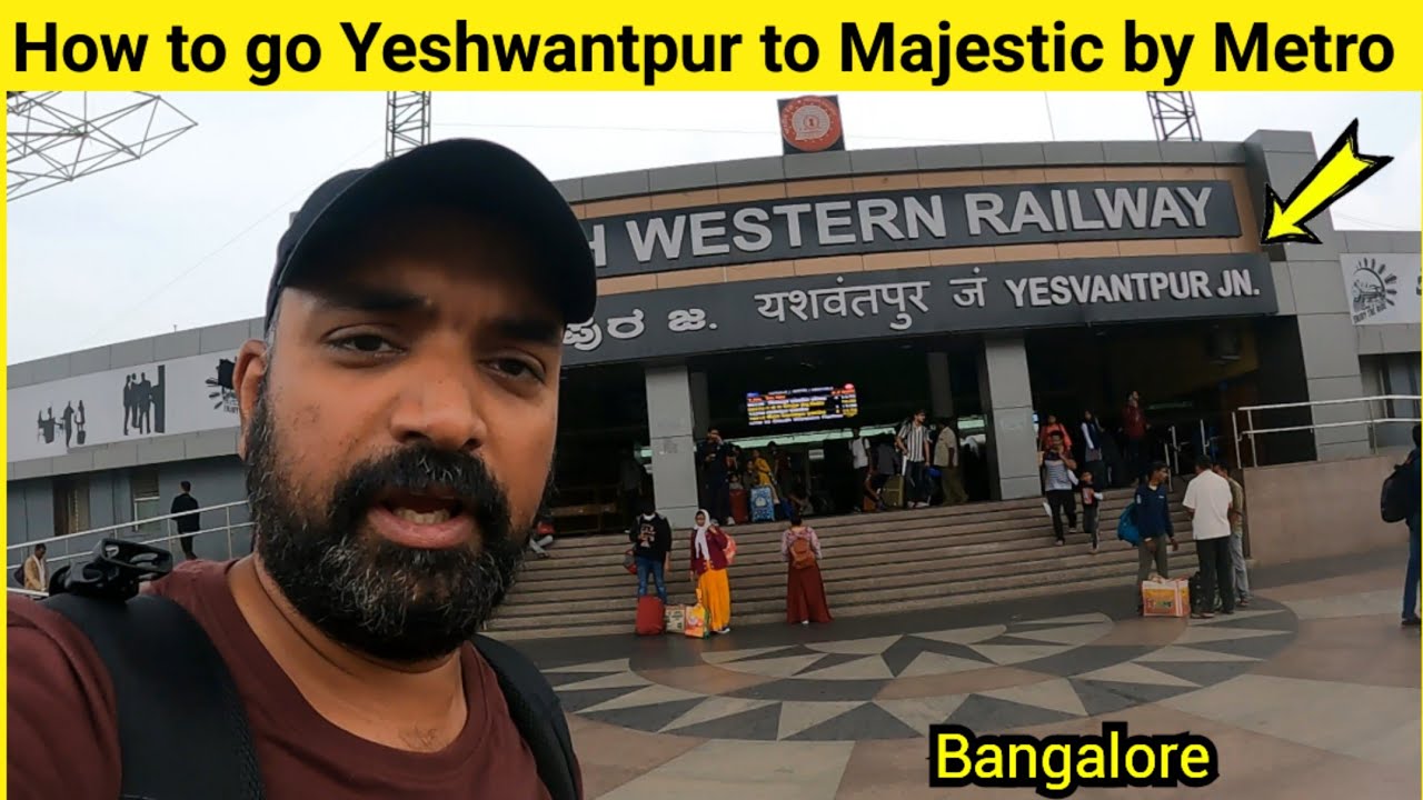 Yeshwantpur Railway Station to Majestic by Metro in Bengaluru | Bangalore metro