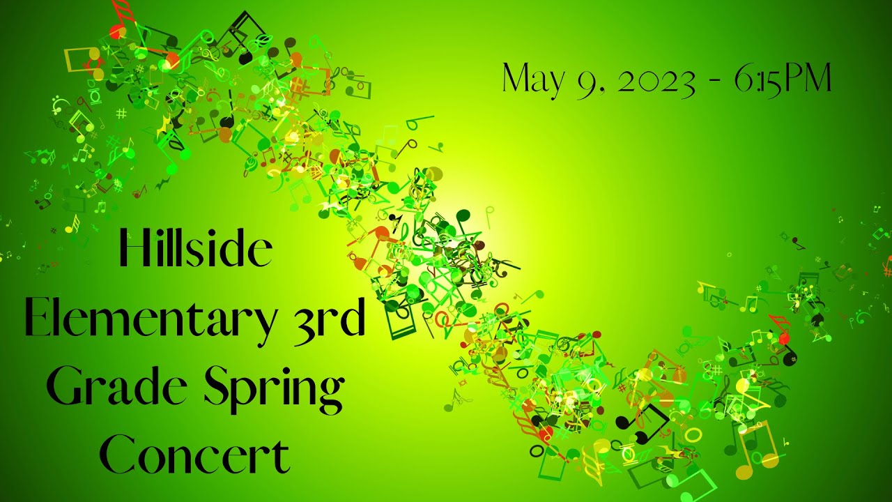 Hillside Elementary 3rd Grade Spring Concert