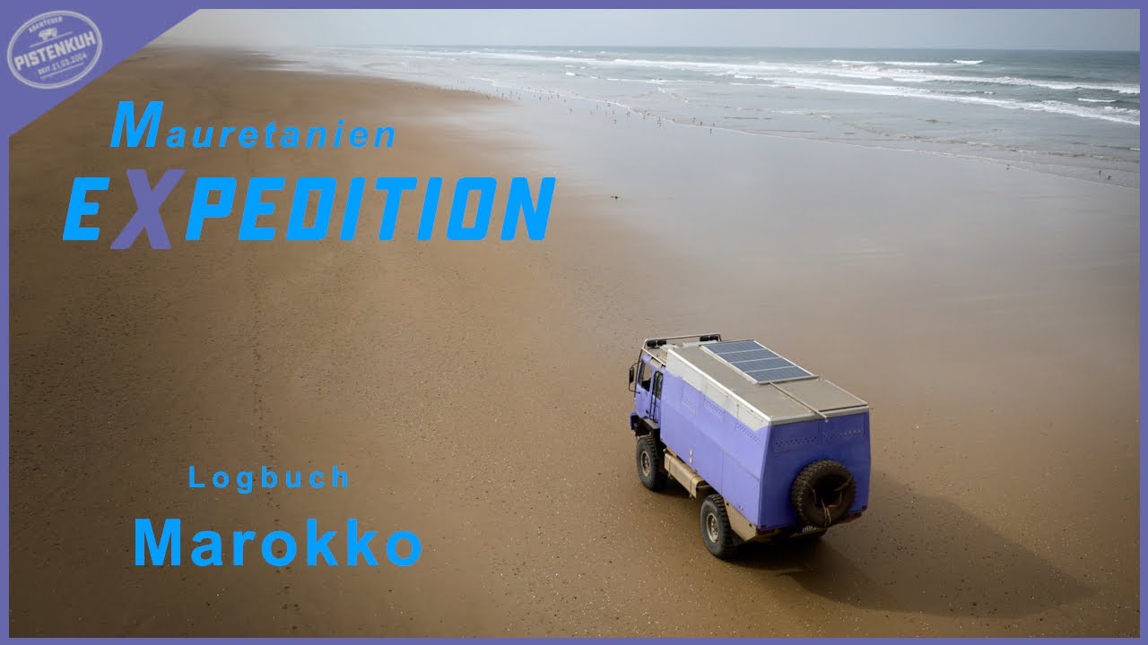 Mauretanien Expedition - Die Anreise durch Marokko