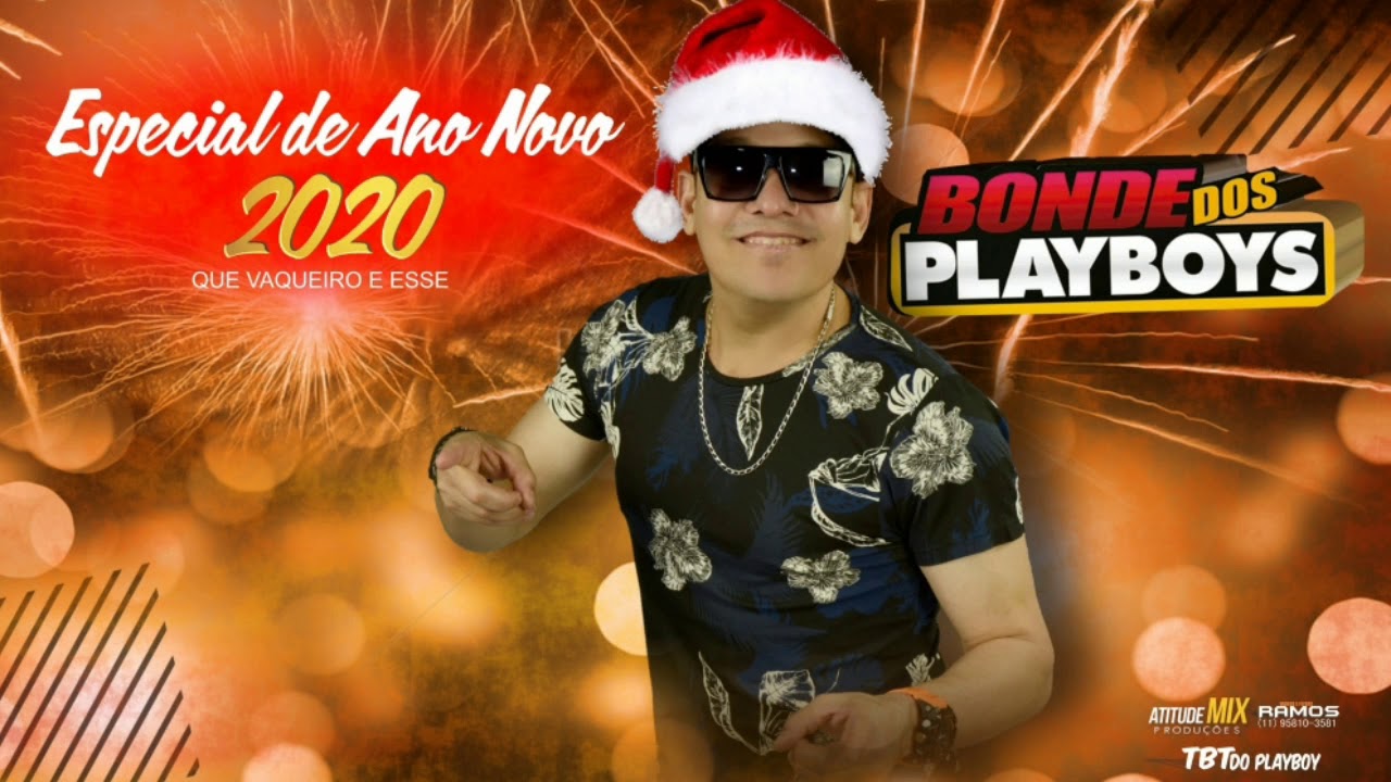 Bonde dos playboys (ESPECIAL DE ANO NOVO) 2019/2020