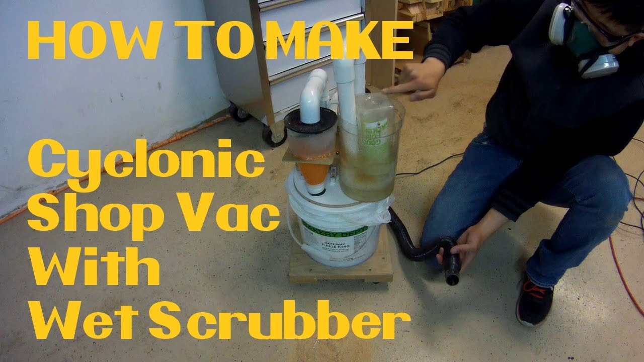 How To Make Cyclone Shop-Vac With Secondary Water Filtration (Wet Scrubber) All out of Junk