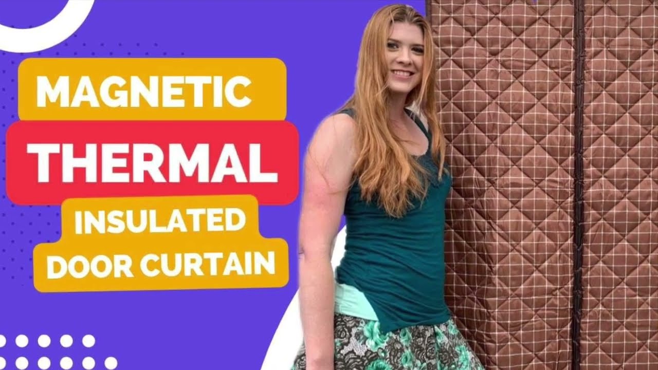 Magnetic thermal insulated door curtain