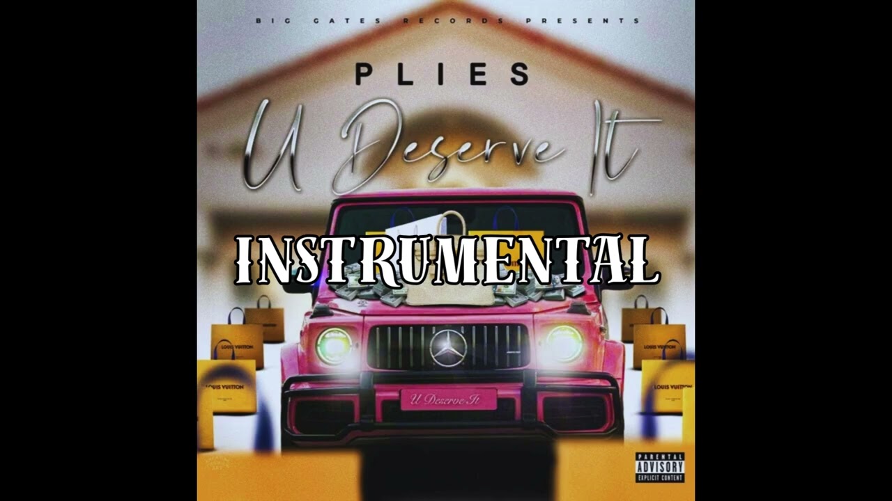 Plies - U Deserve It (INSTRUMENTAL)