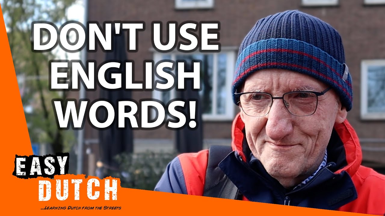 English Words in Dutch: What Do the Dutch Think about It? | Easy Dutch 65