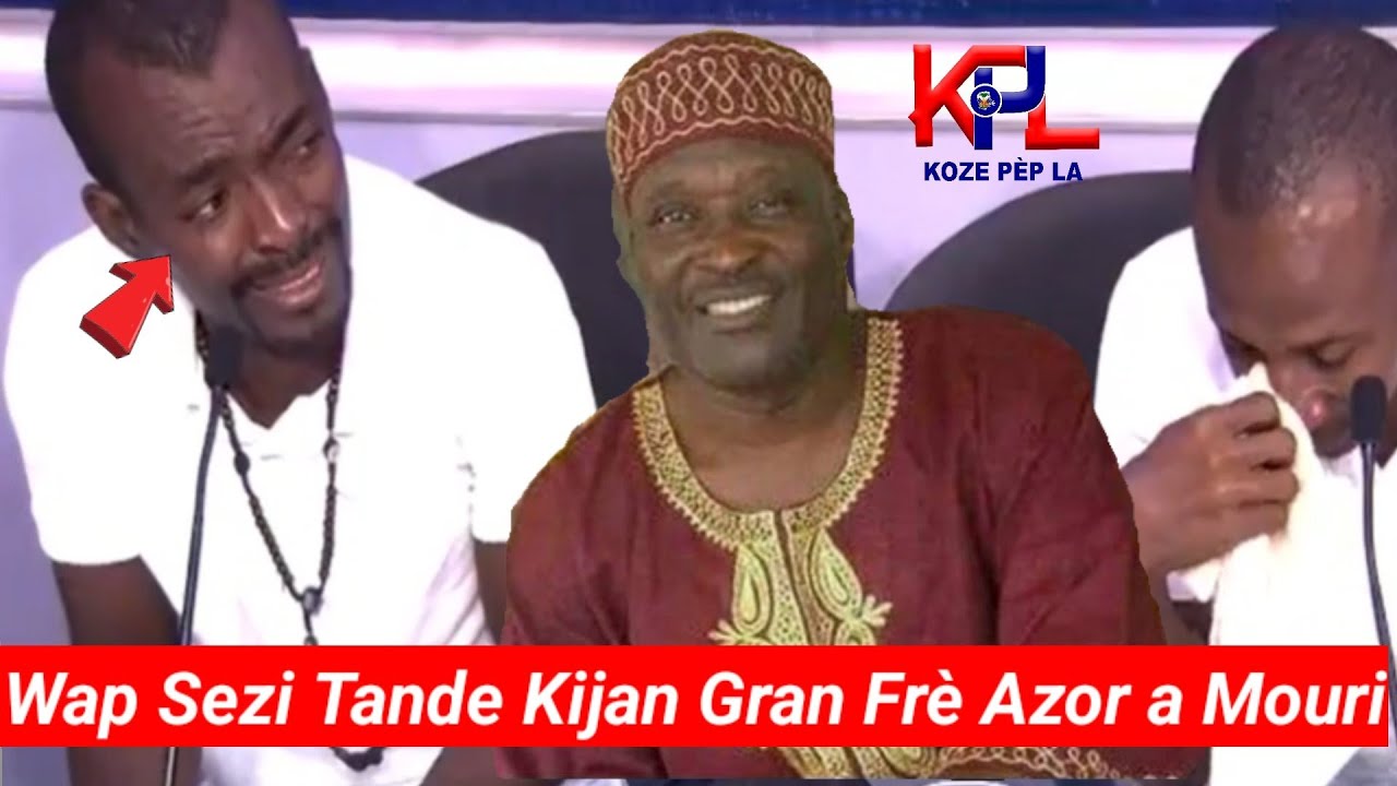 Sa Tris! Pou Wè Granmoun Gason Ap Kriye Wap Sezi Tande kijan Gran Frè Azor a Mouri
