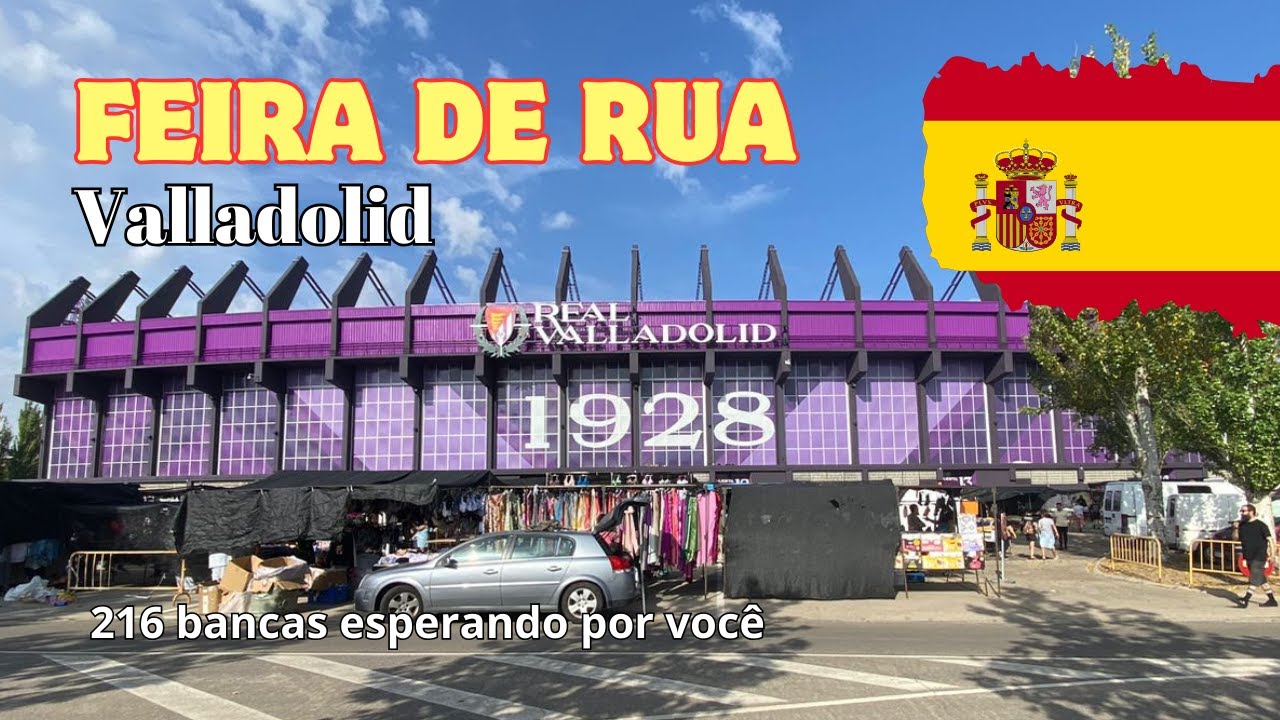 FEIRA LIVRE, tem de tudo um pouco! Valladolid - Espanha.