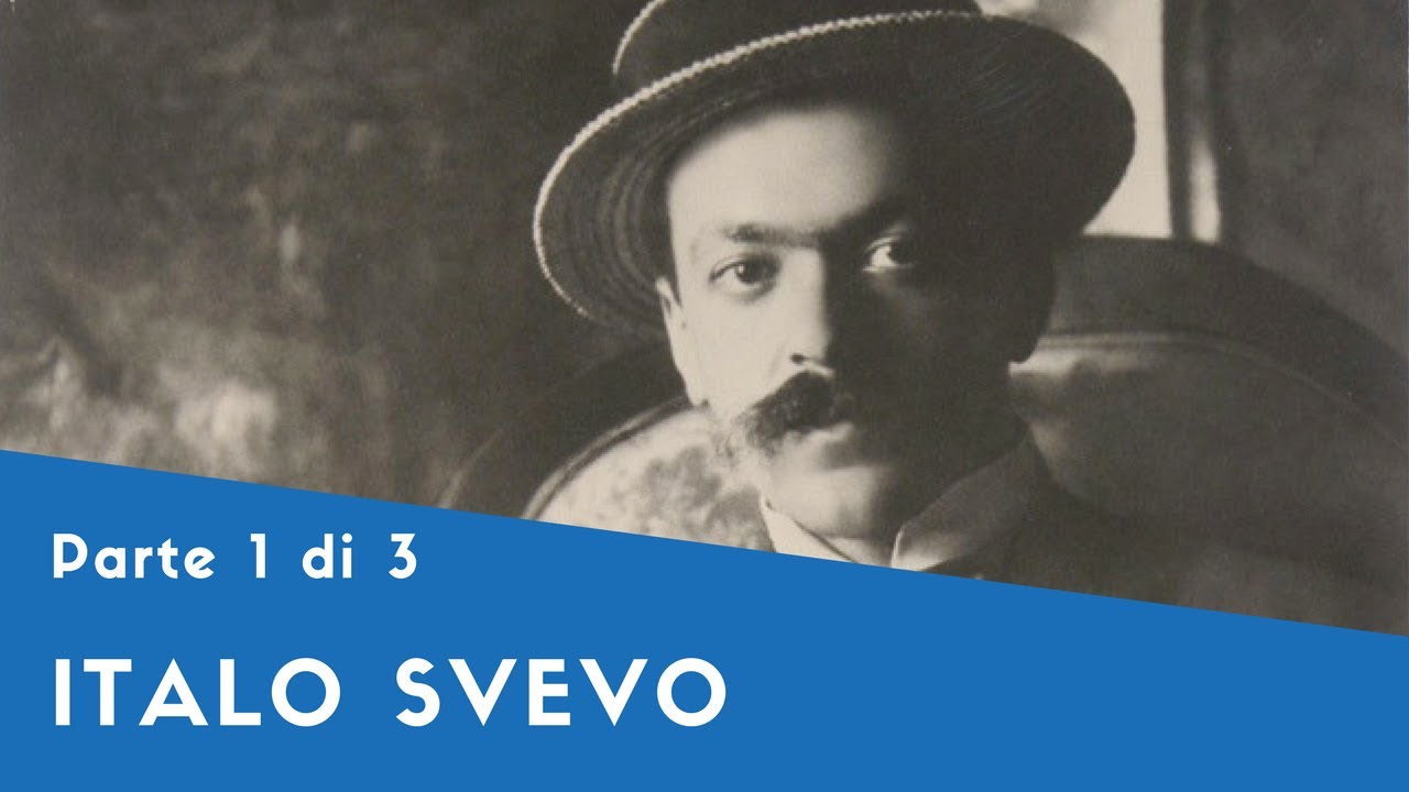 Italo Svevo - Parte I (i Primi Anni, 