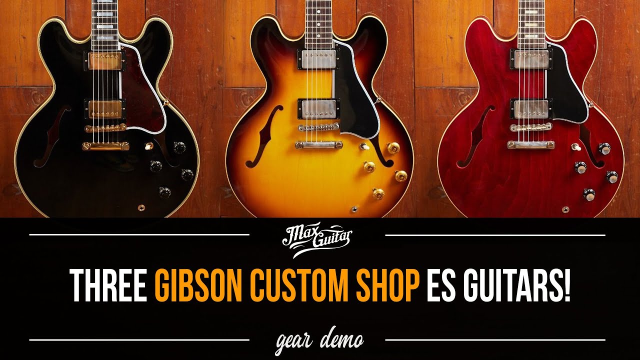 GIbson Custom SHOP semi hollows! These ES-335's and 355 are FANTASTIC!