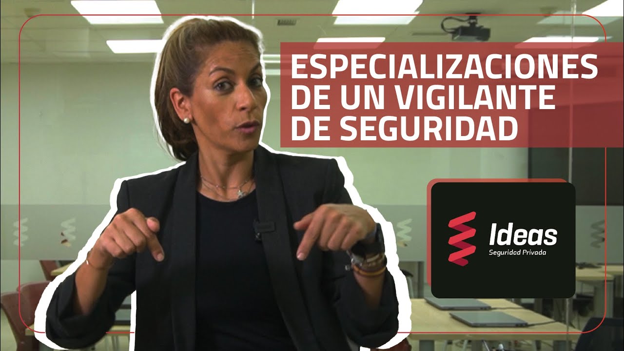 Formaciones Específicas para ser Vigilante de Seguridad, ¿Cómo son y Cuáles hay?
