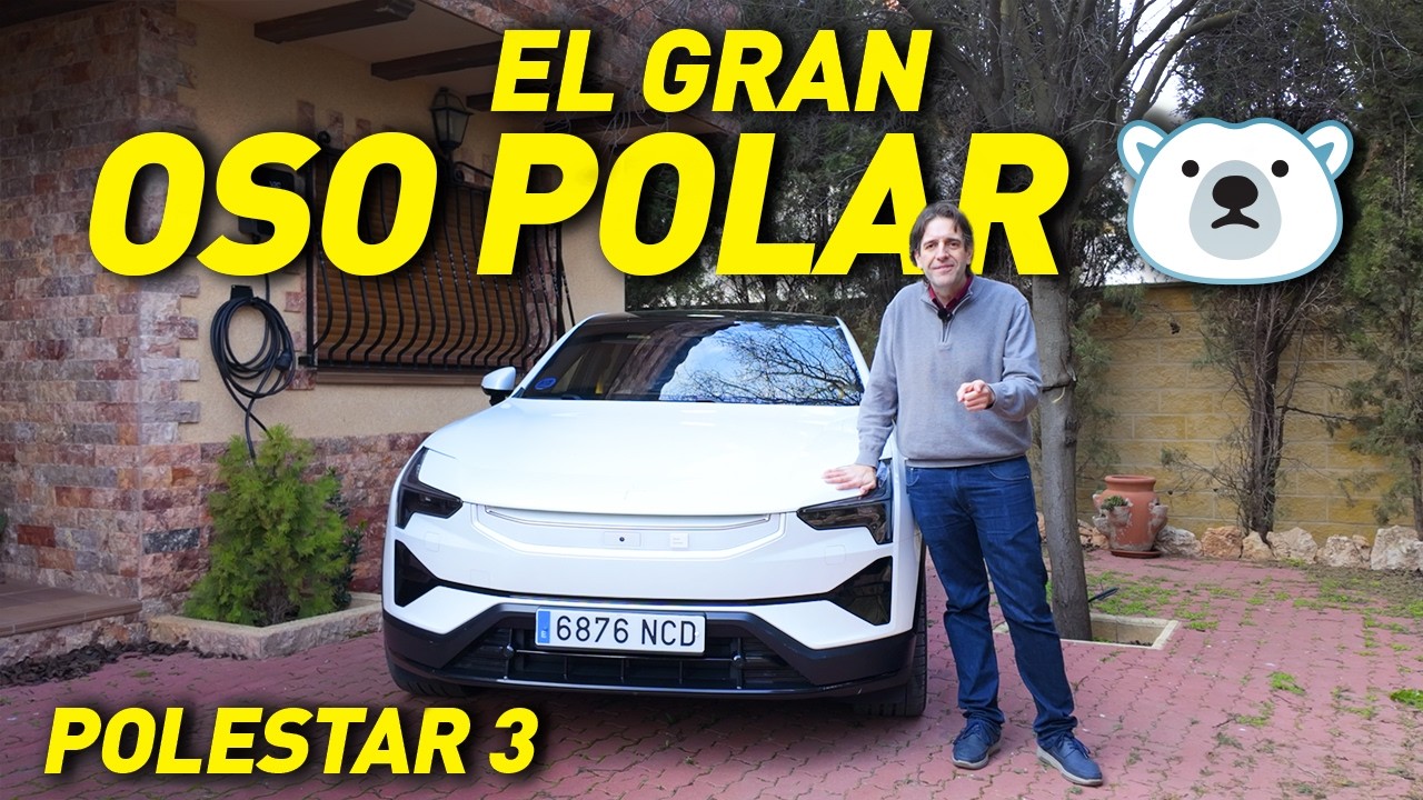 El Gran Oso Polar El&eacute;ctrico ⚡️ Polestar 3 Performance &iquest;vale 100.000&euro;? Prueba completa 🚗