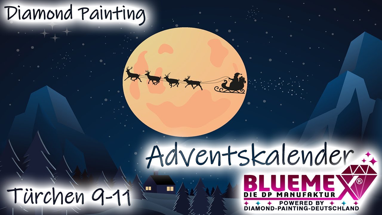 Diamond Painting Unboxing | Türchen 9-11 vom Diamond Painting Deutschland Bluemex Adventskalender