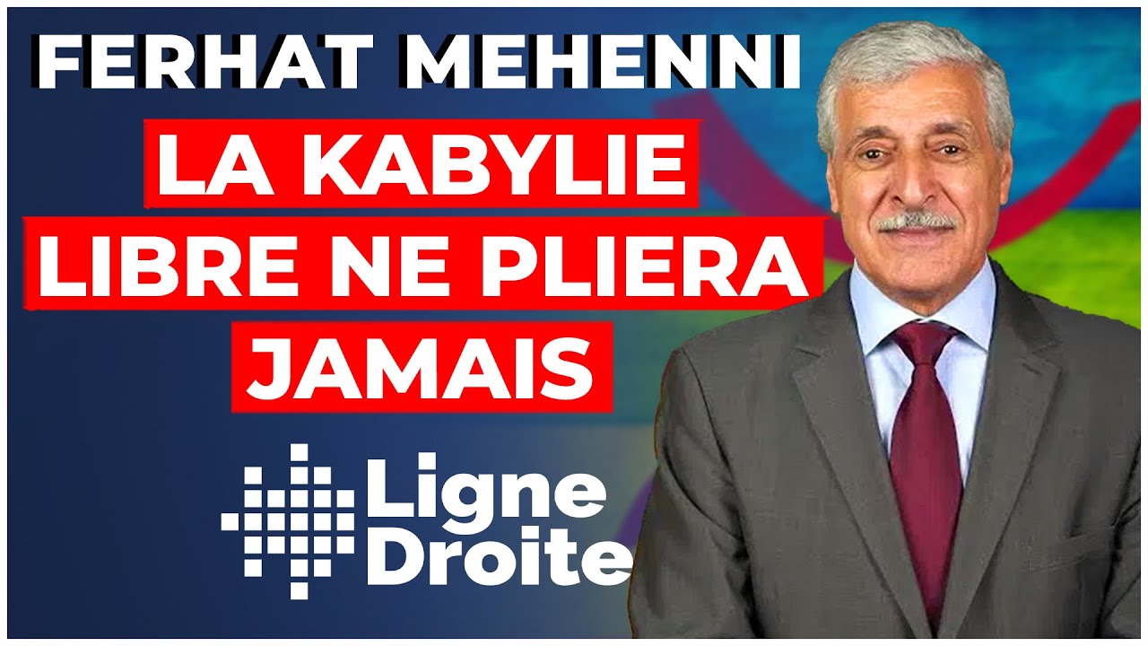 Kabylie : le combat d’un peuple millénaire pour exister face à l'Algérie - Ferhat Mehenni