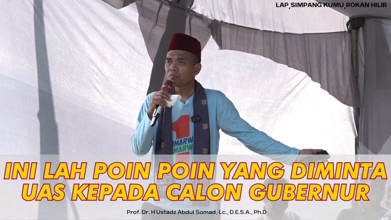 Ini Lah Poin Poin Yang Di Minta UAS Kepada Calon Gubernur | Ustadz Abdul Somad