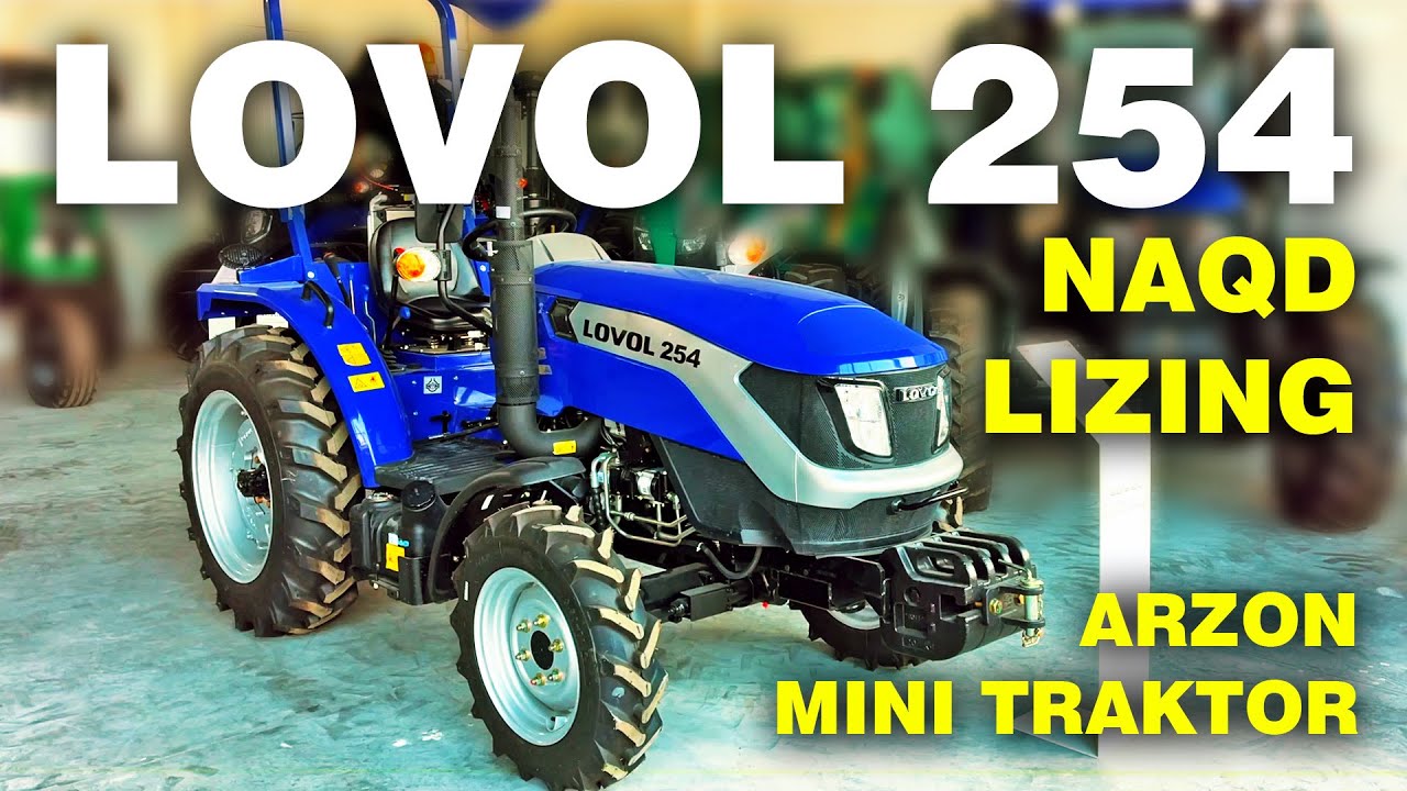 Lovol 254 Mini traktor | Naqd va Lizinga | SN INVEST