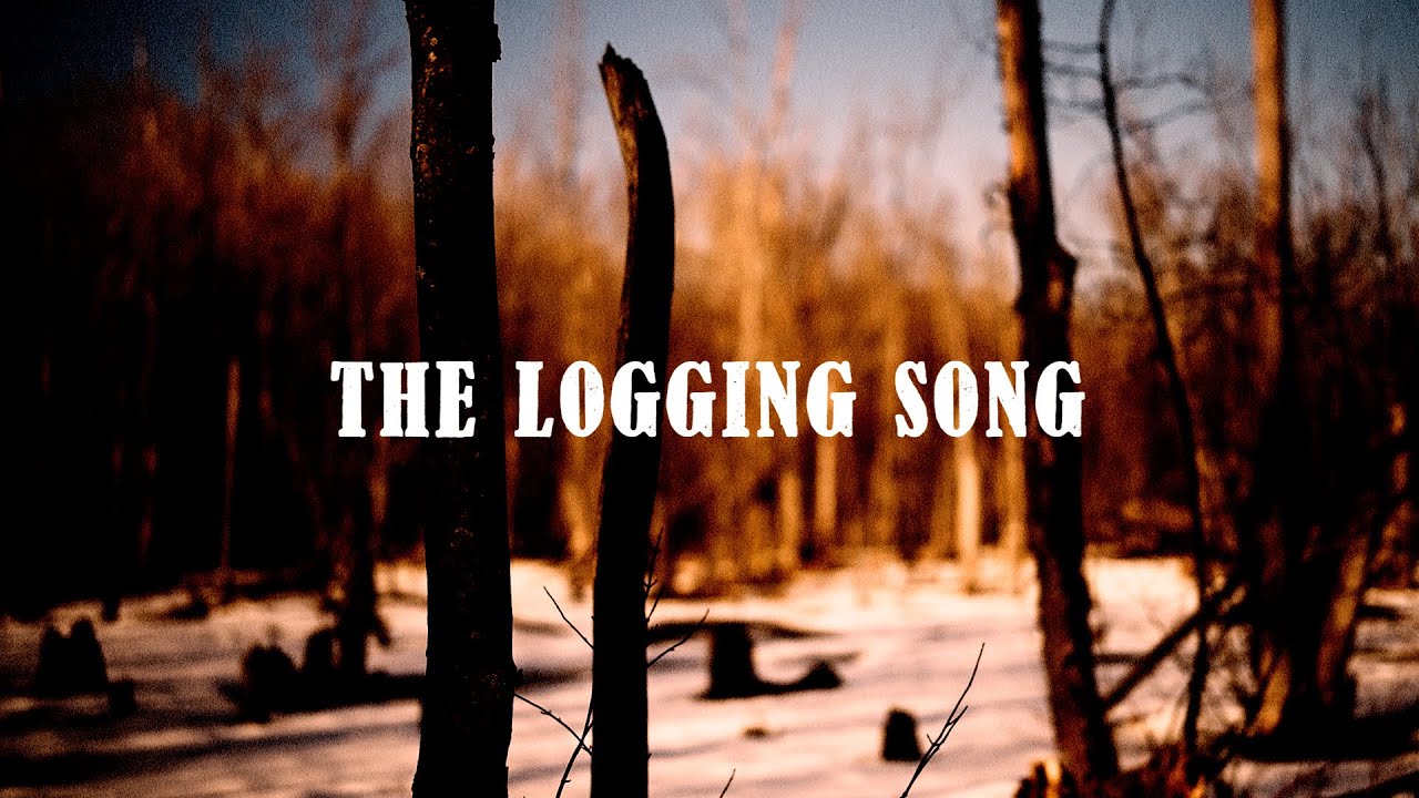 The Logging Song - American Song