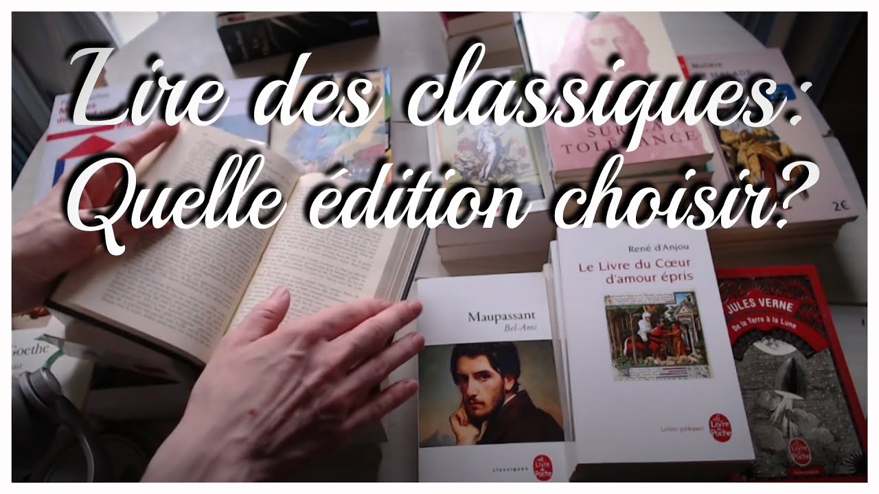 Lire des classiques : quelle édition choisir ?