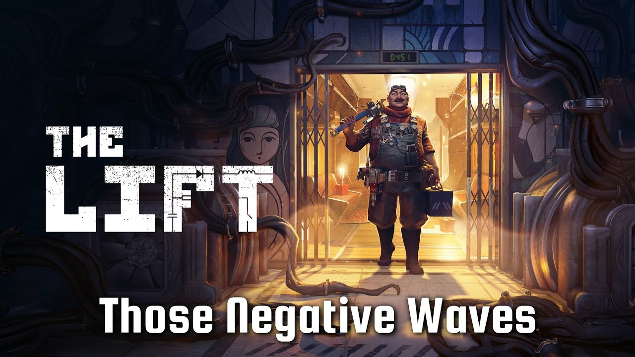 The Lift - Those Negative Waves