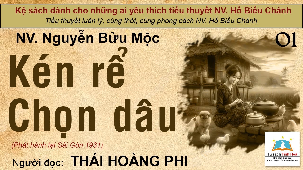 KÉN RỂ CHỌN DÂU. Tập 01. Tác giả NV. Nguyễn Bửu Mộc. Người đọc: Thái Hoàng Phi